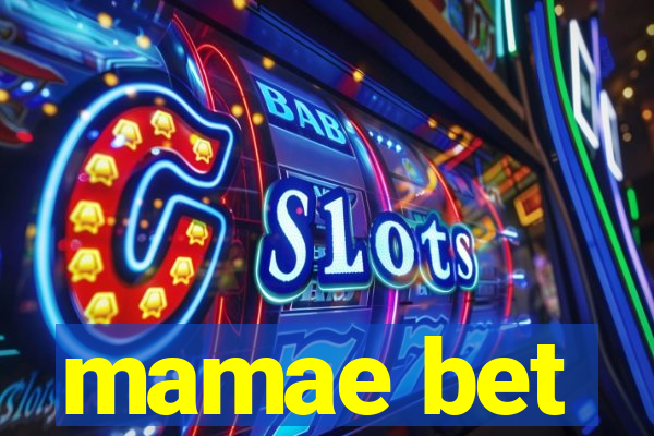 mamae bet